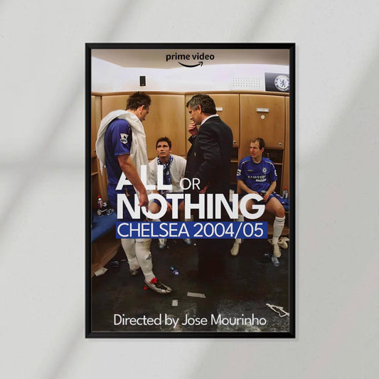 All Or Nothing Chelsea Poster