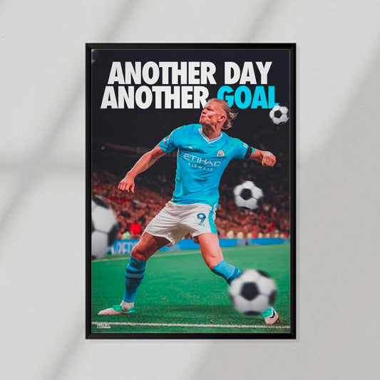 Another Day Another Goal Poster